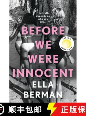 Before We Were Innocent : An electrifying coming-of-age novel now a Reese Witherspoon Book Club Pick! [9781035900381]