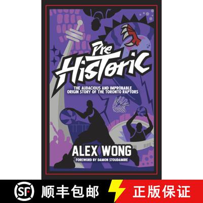 【3-4周达】Prehistoric: The Audacious and Improbable Origin Story of the Toronto Raptors [9781637276587]
