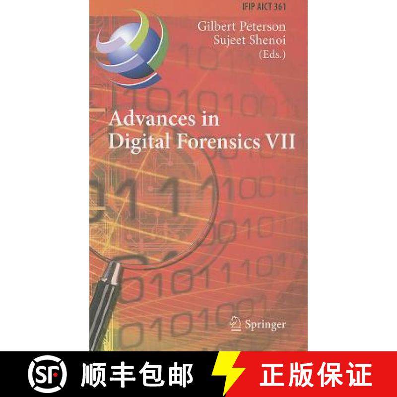 【3-4周达】Advances in Digital Forensics VII: 7th IFIP Wg 11.9 International Conference on Digital Fo... [9783642242113]