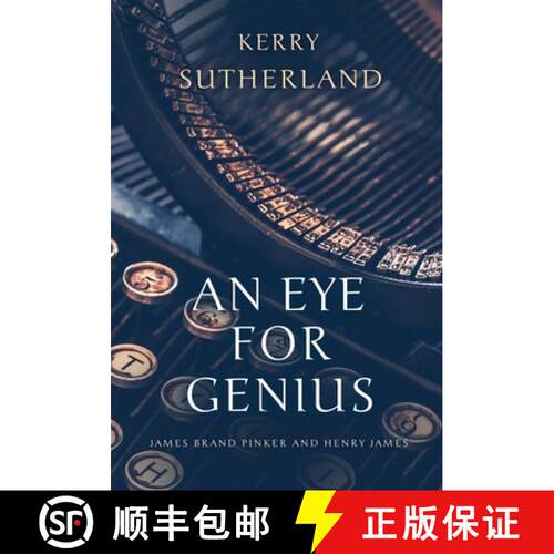 【3-4周达】精装 An Eye for Genius: James Brand Pinker and Henry James [9798218173548]