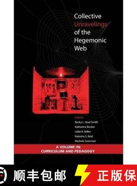 【3-4周达】Collective Unravelings of the Hegemonic Web [9781623967772]