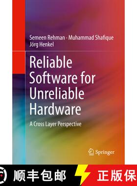 【3-4周达】Reliable Software for Unreliable Hardware : A Cross Layer Perspective (1st ed. 2016) (1st ... [9783319257709]