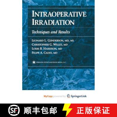 【3-4周达】Intraoperative Irradiation : Techniques and Results [9781475755756]