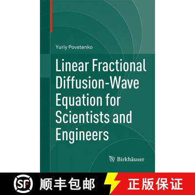 【3-4周达】Linear Fractional Diffusion-Wave Equation for Scientists and Engineers (1st ed. 2015) (1st... [9783319179537]