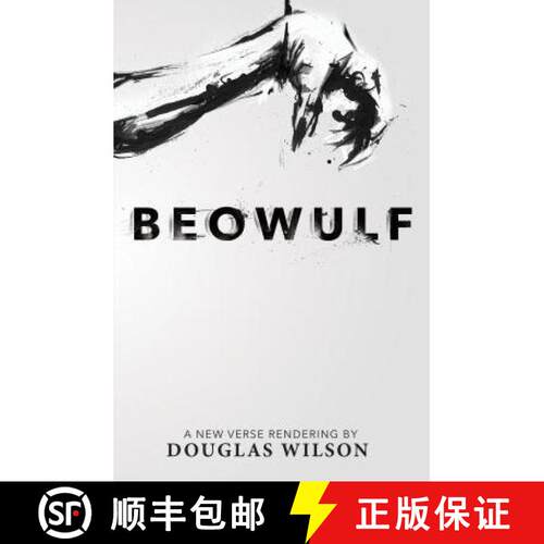 【3-4周达】Beowulf: A New Verse Rendering by Douglas Wilson [9781591281306]