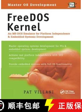 【3-4周达】FreeDOS Kernel: An Ms-DOS Emulator for Platform Independence & Embedded System Development [9781138412309]