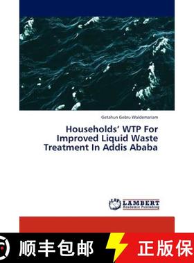 预订 Households' Wtp for Improved Liquid Waste Treatment in Addis Ababa [9783838342009]