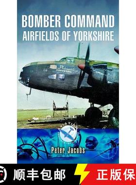 【3-4周达】Bomber Command Airfields of Yorkshire [9781783463312]