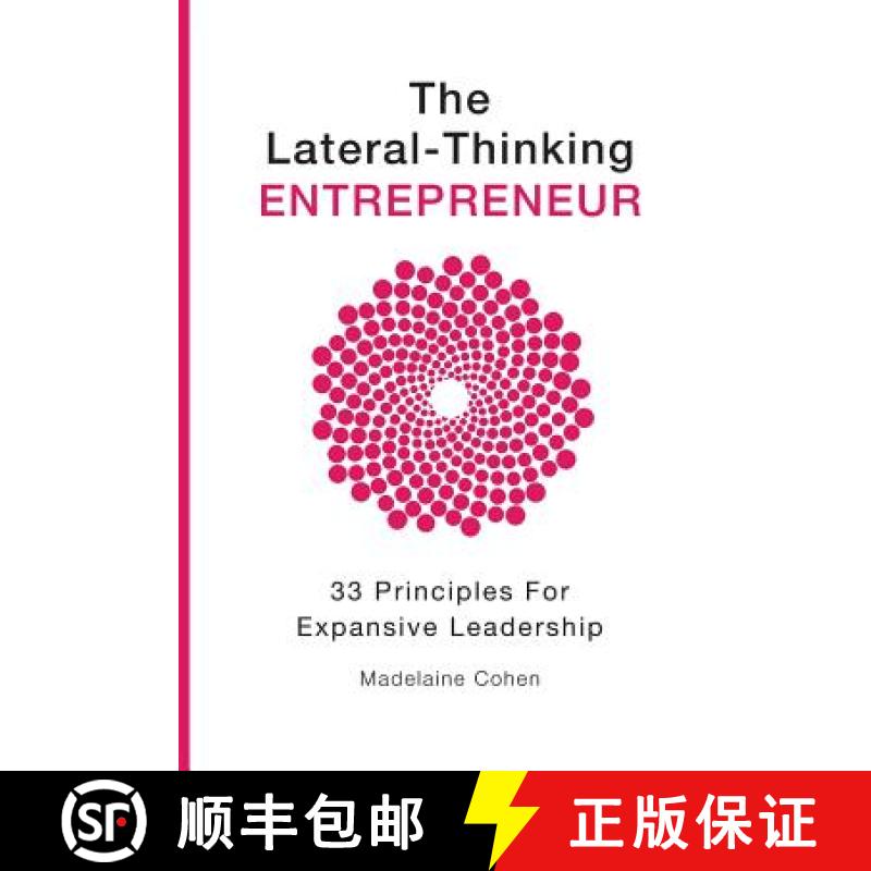 预订 The Lateral Thinking Entrepreneur - 33 Principles for Expansive Leadership [9780995392601]