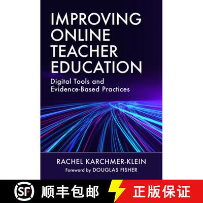 【3-4周达】Improving Online Teacher Education: Digital Tools and Evidence-Based Practices [9780807763681]