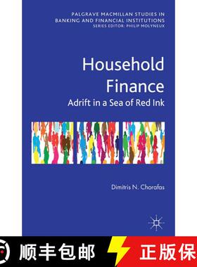 【3-4周达】Household Finance: Adrift in a Sea of Red Ink (1st ed. 2013) (1st ed. 2013) [9781349452767]