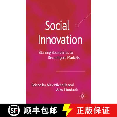 【3-4周达】Social Innovation: Blurring Boundaries to Reconfigure Markets [9780230280175]