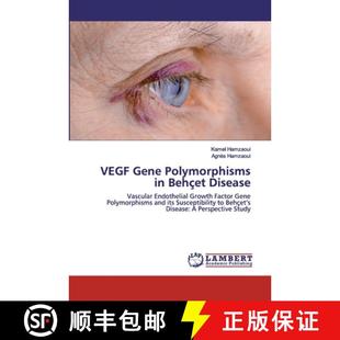 预订 VEGF Gene Polymorphisms in Behçet Disease [9786202524339]