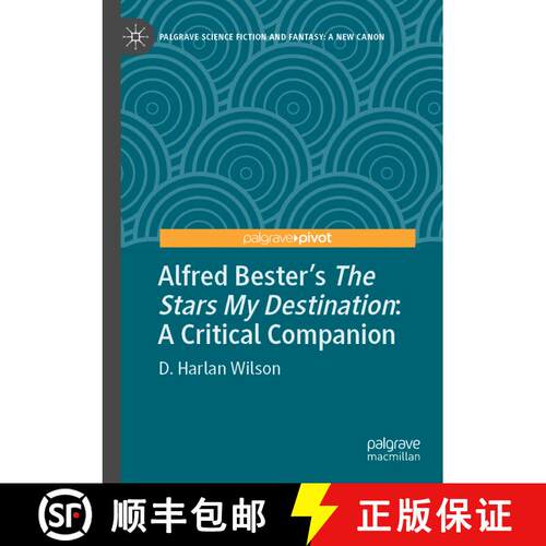 【3-4周达】Alfred Bester's The Stars My Destination : A Critical Companion [9783030969486]