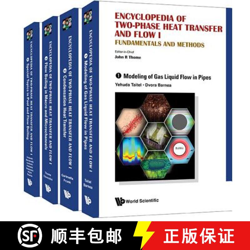 【3-4周达】Encyclopedia of Two-Phase Heat Transfer and Flow I: Fundamentals and Methods (a 4-Volume Set) [9789814623209]