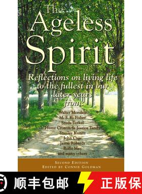 【3-4周达】The Ageless Spirit : Reflections on Living Life to the Fullest in Midlife and the Years Be... [9781577491477]