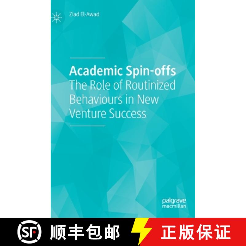 【3-4周达】Academic Spin-Offs: The Role of Routinized Behaviours in New Venture Development [9783031222832]