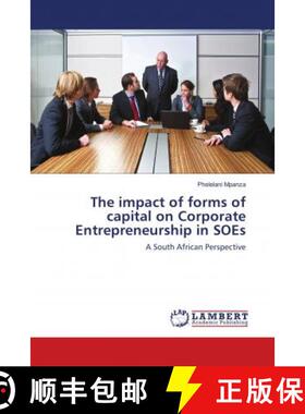 预订 The impact of forms of capital on Corporate Entrepreneurship in SOEs [9786139847426]