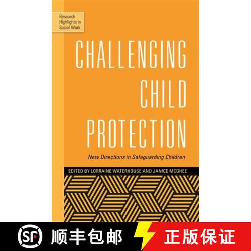 【3-4周达】Challenging Child Protection: New Directions in Safeguarding Children [9781849053952]