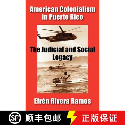 【3-4周达】American Colonialism in Puerto Rico: The Judicial and Social Legacy [9781558764101]