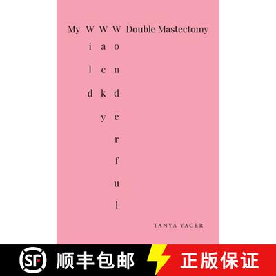 【3-4周达】My Wild, Wacky, Wonderful Double Mastectomy [9781662477461]