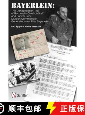 【3-4周达】Bayerlein: The Denazification Trial of Rommel's Chief-of-Staff, and Panzer Lehr Division C... [9780764339547]
