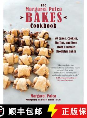 【3-4周达】The Margaret Palca Bakes Cookbook: 80 Cakes, Cookies, Muffins, and More from a Famous Broo... [9781510756267]