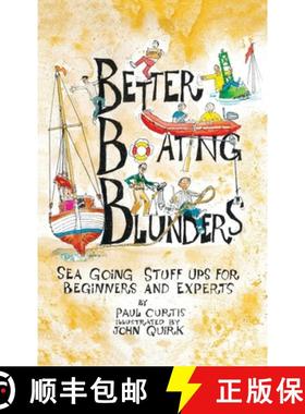 【3-4周达】Better Boating Blunders: Sea Going Stuff Ups for Beginners and Experts [9780645248715]