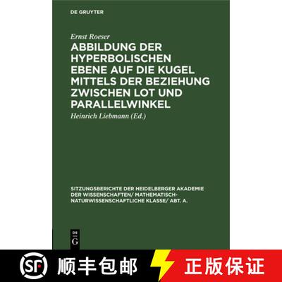 【3-4周达】Abbildung Der Hyperbolischen Ebene Auf Die Kugel Mittels Der Beziehung Zwischen Lot Und Pa... [9783111188614]