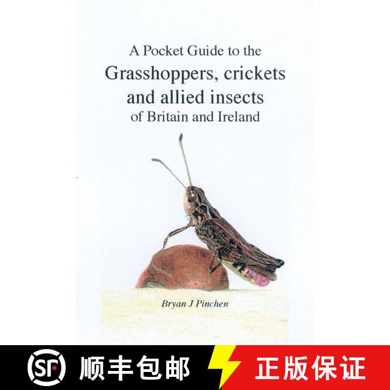 预订 A Pocket Guide to the Grasshoppers, Crickets and Allied Insects of Britain and Ireland [9780954934934]