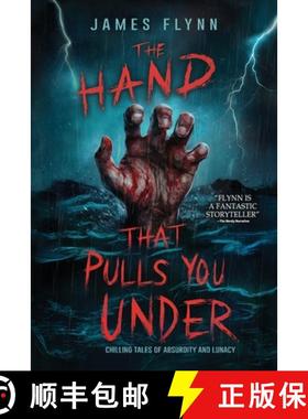 预订 The Hand That Pulls You Under [9781963107265]