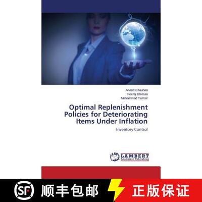 预订 Optimal Replenishment Policies for Deteriorating Items Under Inflation [9783659622168]