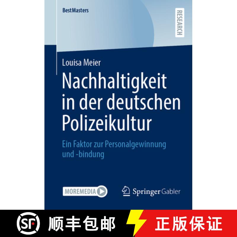 【3-4周达】Nachhaltigkeit in der deutschen Polizeikultur : Ein Faktor zur Personalgewinnung und -bindung [9783658469429]