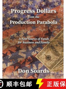 预订 Progress Dollars From The Production Parabola [9798885310987]