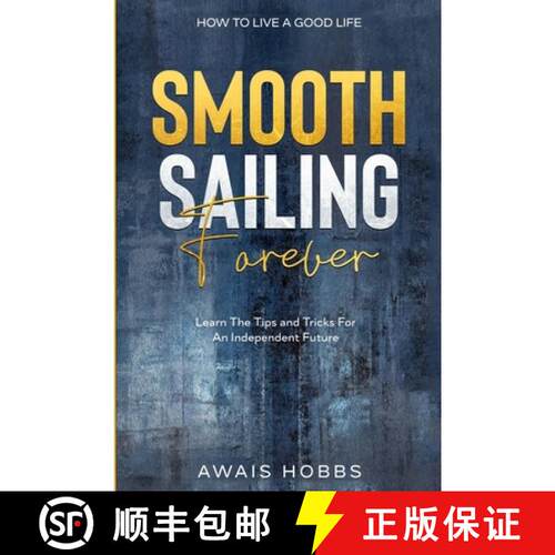 【3-4周达】How To Live A Good Life: Smooth Sailing Forever - Learn The Tips and Tricks For An Indepen... [9789814952316]