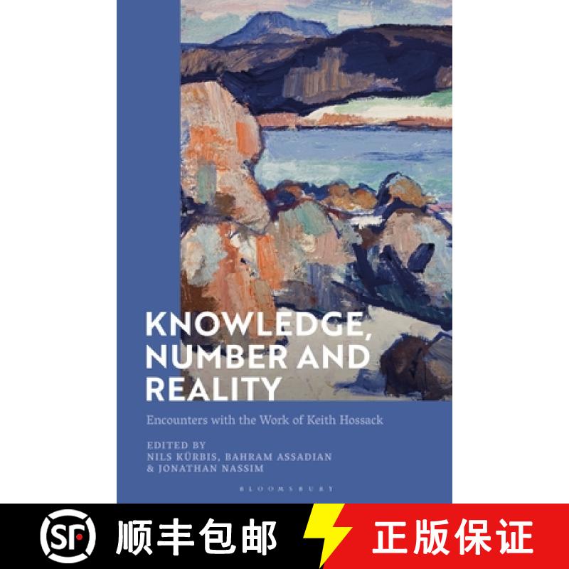 【3-4周达】Knowledge of Truths in the Philosophy of Mathematics: Encounters with Keith Hossack  Neces... [9781350186439]