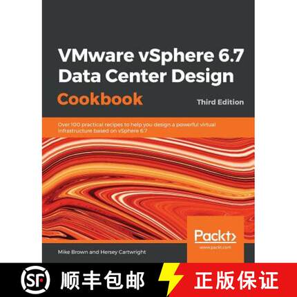 预订 VMware vSphere 6.7 Data Center Design Cookbook: Over 100 practical recipes to help you design a ... [9781789801514]