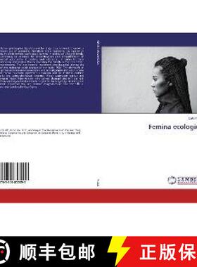 预订 Femina ecologica [9783659853999]