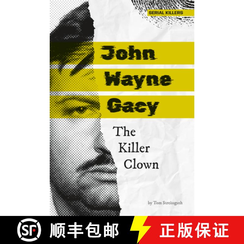 【3-4周达】John Wayne Gacy: The Killer Clown: The Killer Clown [9781098295356]