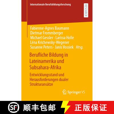 【3-4周达】Berufliche Bildung in Lateinamerika und Subsahara-Afrika : Entwicklungsstand und Herausfor... [9783658317515]