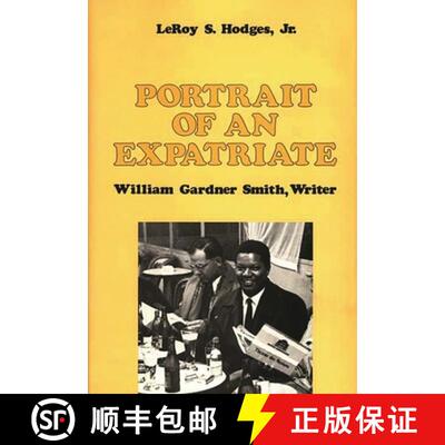 【3-4周达】精装 Portrait of an Expatriate: William Gardner Smith, Writer [9780313248825]