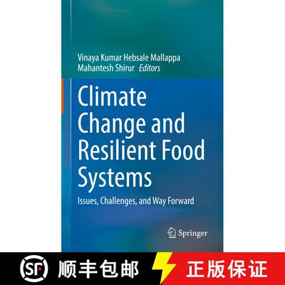 【3-4周达】精装 Climate Change and Resilient Food Systems : Issues, Challenges, and Way Forward [9789813345379]