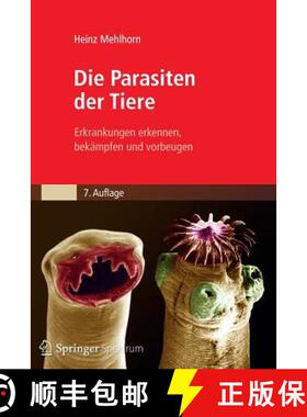 【3-4周达】Die Parasiten der Tiere : Erkrankungen erkennen, bekämpfen und vorbeugen (7., neu bearb. ... [9783827422682]