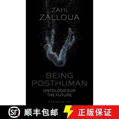 【3-4周达】Being Posthuman: Ontologies of the Future [9781350151093]