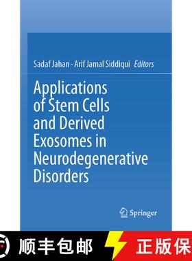 【3-4周达】Applications of Stem Cells and derived Exosomes in Neurodegenerative Disorders [9789819938506]