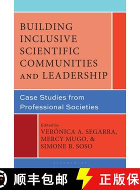 【3-4周达】Building Inclusive Scientific Communities and Leadership: Case Studies from Professional S... [9781666975833]