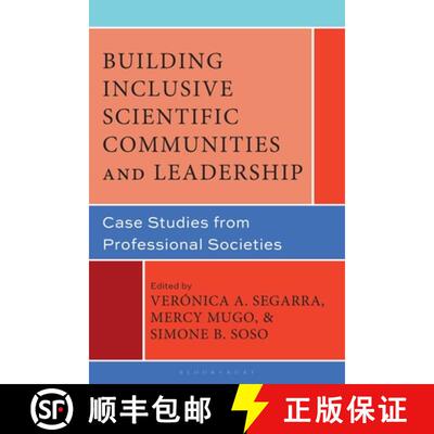 【3-4周达】Building Inclusive Scientific Communities and Leadership: Case Studies from Professional S... [9781666975833]