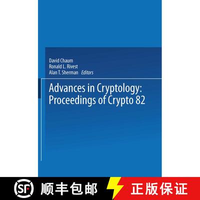 【3-4周达】Advances in Cryptology : Proceedings of Crypto 82 [9781475706048]