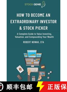 【3-4周达】How to Become an Extraordinary Investor and Stock Picker: A Complete Guide to Value Invest... [9781716733802]