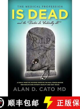 【3-4周达】The Medical Profession Is Dead And The Doctor Is Critically Ill! [9780557178827]